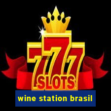 wine station brasil